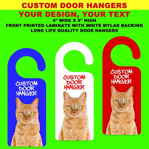 2x Custom Mylar Door Hangers, your photo or text, colors, customizable, Laminated , One Side Print with white back, 4 inch w. by 9 inch h.