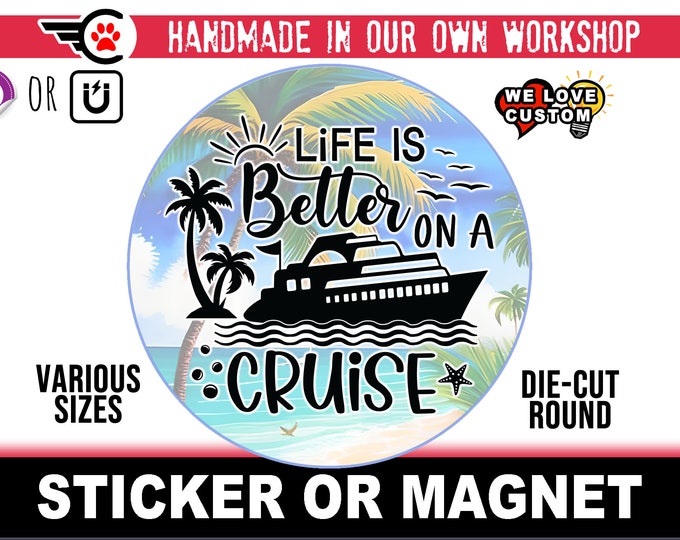 Large Cruise Door Magnet or Sticker - Cruise Ship Door, Fridge, Laptop, etc... 4", 5", 6", 7", 8' premium large magnet + UV laminate coating