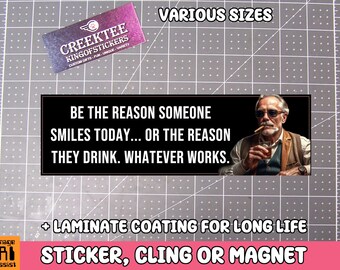 Funny Meme Bumper Sticker, Window Cling or Magnet in UV Laminate Coating Choose 10" for Standard Size