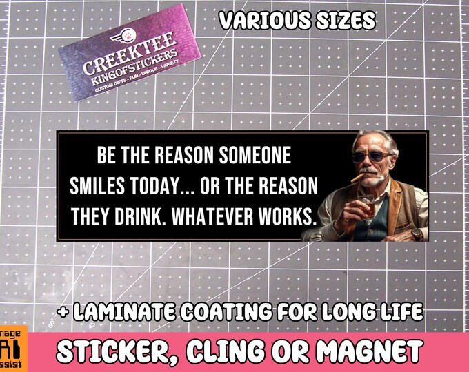 Funny Meme Bumper Sticker, Window Cling or Magnet in UV Laminate Coating Choose 10" for Standard Size