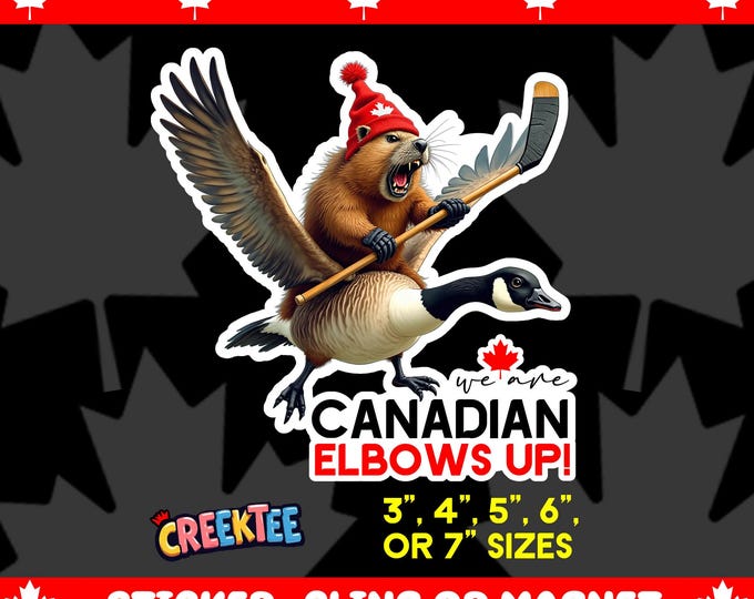 We Are Canadian Elbows Up! Angry Beaver Flying Goose Bumper Sticker, Magnet, Vinyl Sticker, Window Cling, UV Laminate, laptop, water bottle