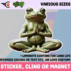Zen Frog Vinyl Sticker, Magnet or Window Cling in Various Sizes