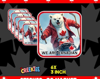 6x We Are Canadian Bumper Sticker, Magnet, Vinyl Sticker or Window Cling, UV Laminate Coating, 3 inches