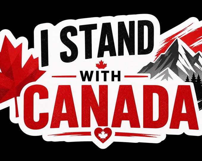 I Stand With Canada Bumper Sticker, Magnet, Vinyl Sticker or Window Cling, UV Laminate Coating, laptop, water bottle