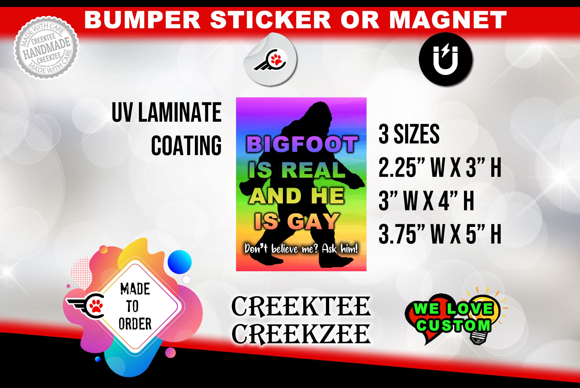 Bigfoot is Gay - Vinyl Sticker or Magnet coated in UV Laminate or optional 20mil magnet.