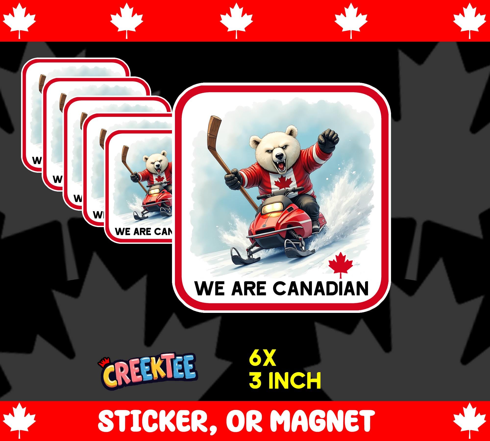 6x We Are Canadian Bumper Sticker, Magnet, Vinyl Sticker or Window Cling, UV Laminate Coating, 3 inches