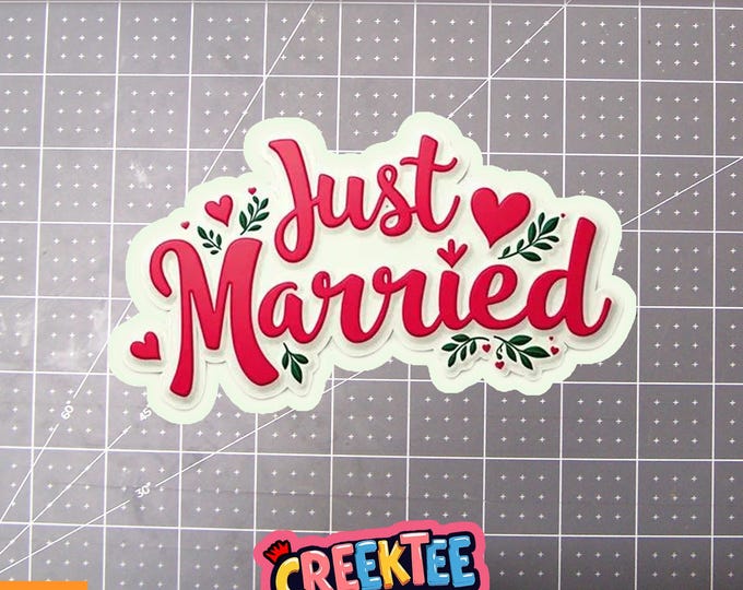Just Married Vinyl Sticker or  Magnet in UV Laminate Coating