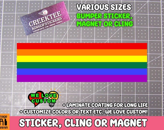 Rainbow Pride Colors Bumper Sticker, Magnet or Window Cling in Various Sizes Choose 10" for Standard Size