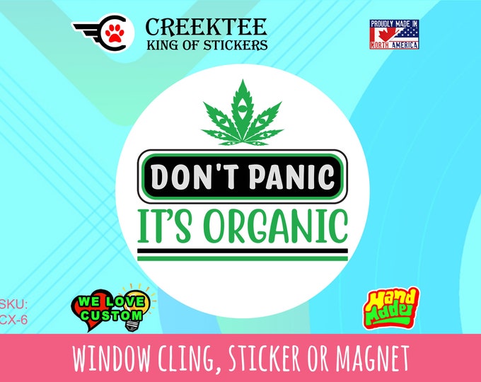 Weed, Pot, Smoking Funny vinyl magnet, stticker or window cling in various sizes up to 7 inches wide in UV Laminate