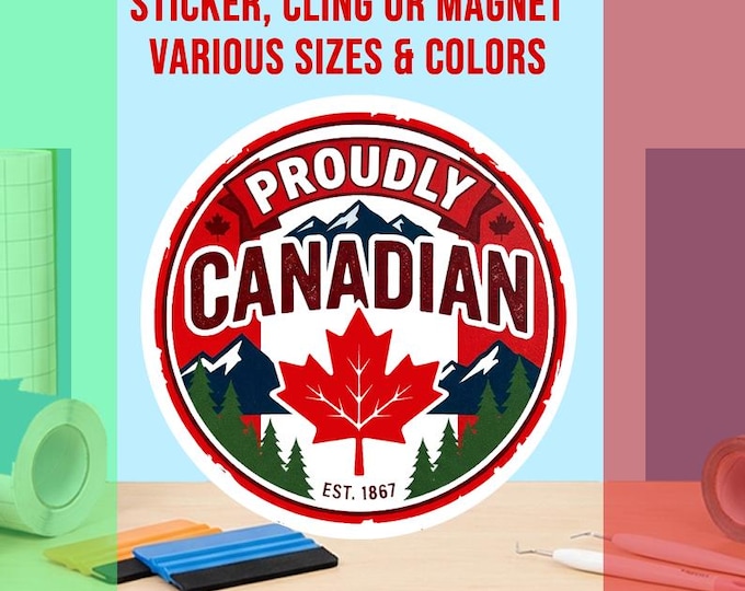 Proudly Canadian Round Bumper Sticker, Magnet, Vinyl Sticker or Window Cling, UV Laminate Coating, laptop, water bottle