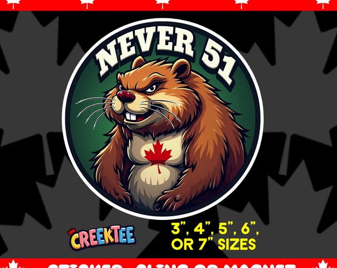 Never 51 Angry Beaver Canada Round Bumper Sticker Magnet, Vinyl Sticker Window Cling, UV Laminate Coating, laptop, water bottle