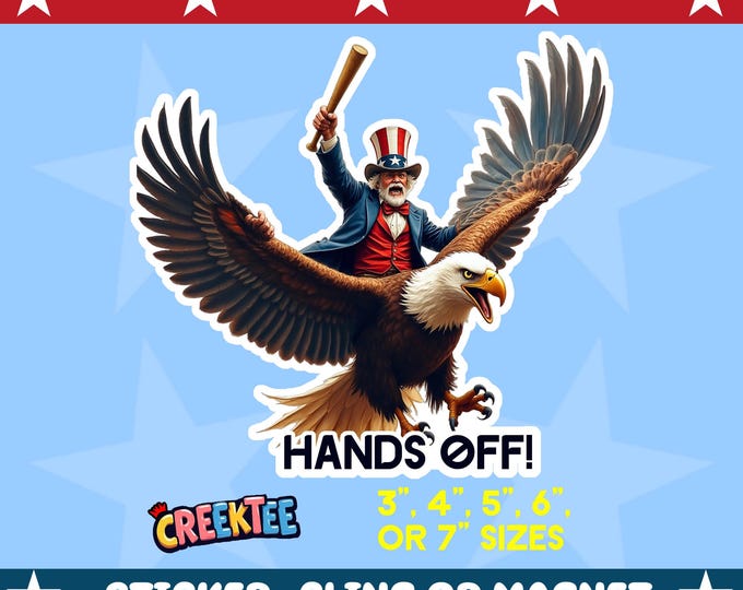 Hands Off! Flying Eagle with Uncle Sam Protest Bumper Sticker, Magnet, Vinyl Sticker or Window Cling, UV Laminate, laptop, bottle