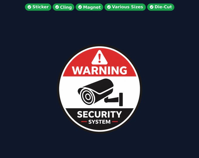 Security System Round Sticker, Magnet, Vinyl Sticker or Window Cling, UV Laminate Coating, laptop, water bottle, or 12x 2 inch round qty's