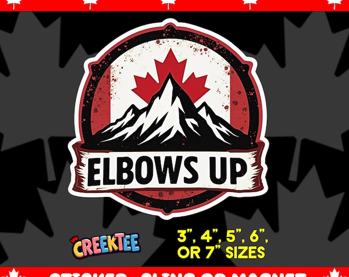 Elbows Up Canada Bumper Sticker, Magnet, Vinyl Sticker or Window Cling, UV Laminate Coating, laptop, water bottle