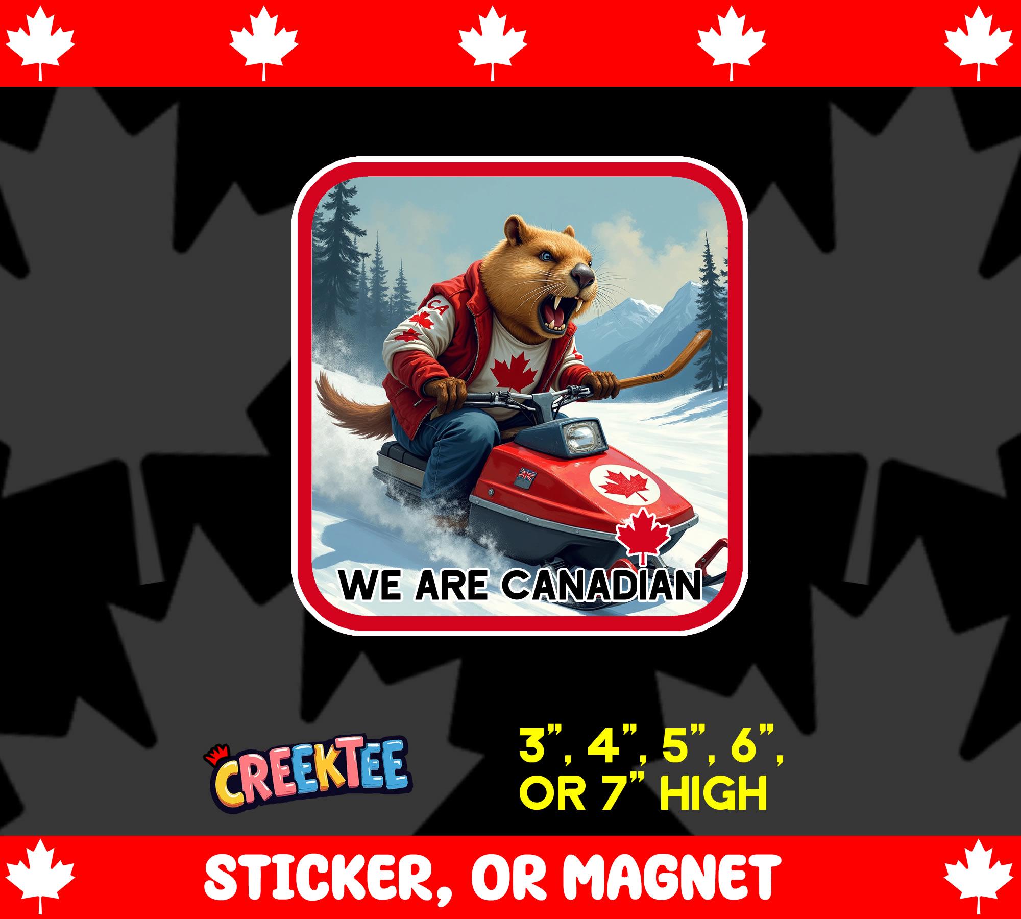 We Are Canadian Angry Beaver Riding Snowmobile Bumper Sticker, Magnet, Vinyl Sticker or Window Cling, UV Laminate, laptop, water bottle