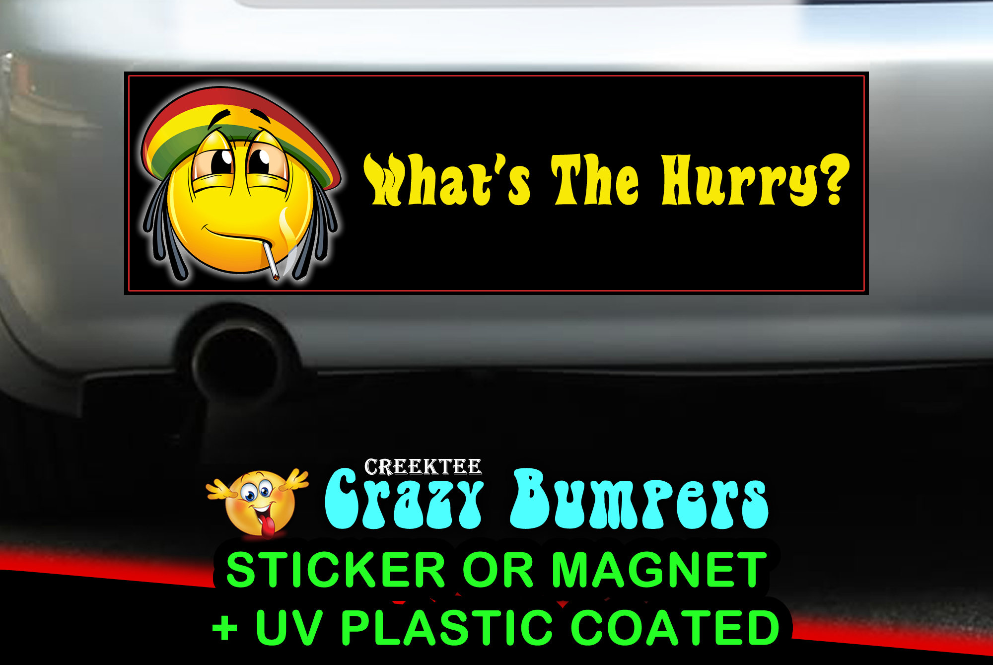 What's The Hurry? Adult 10 x 3 Bumper Sticker or Magnetic Bumper Sticker Available What's The Hurry? Adult 10 x 3 Bumper Sticker or Magnetic Bumper Sticker Available