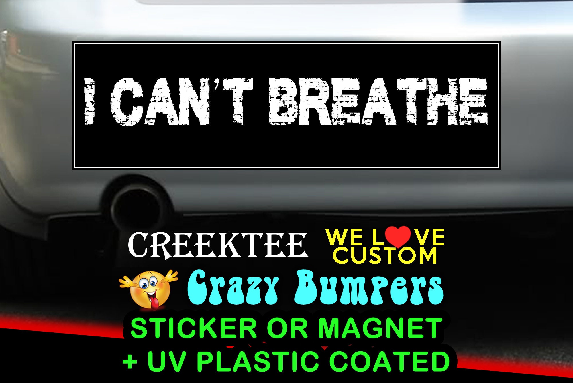 I Can't Breathe 9 x 2.7 or 10 x 3 Sticker Magnet or bumper sticker or bumper magnet
