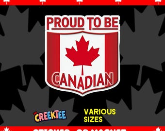 Proud To Be Canadian Bumper Sticker, Magnet, Vinyl Sticker or Window Cling, UV Laminate Coating, laptop, water bottle