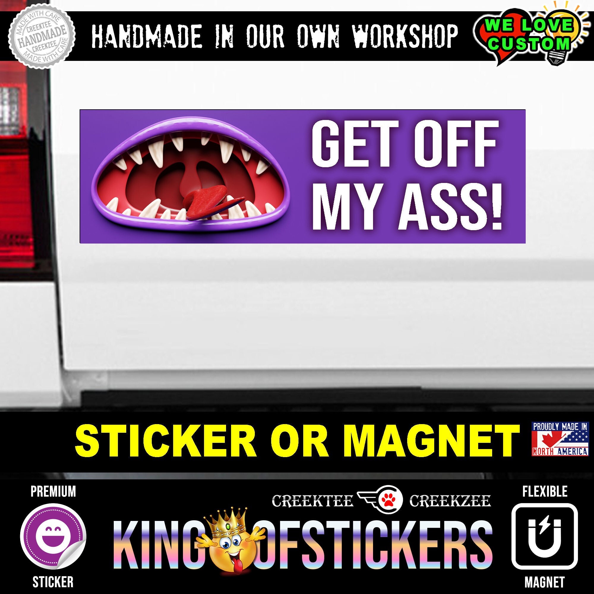 Get Off My Ass Bumper Sticker or Magnet sizes 4