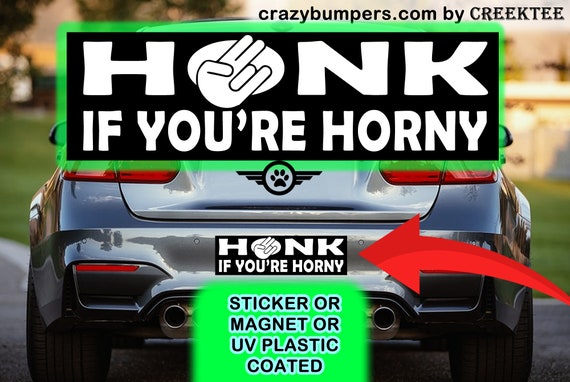 UV Protected Honk If You're Horny Shocker JDM Bumper | Etsy