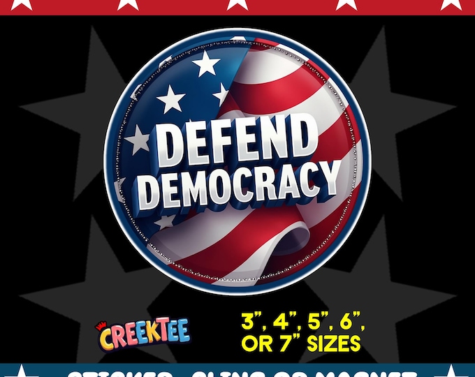 Defend Democracy Bumper Sticker, Magnet, Vinyl Sticker or Window Cling, UV Laminate Coating, laptop, water bottle