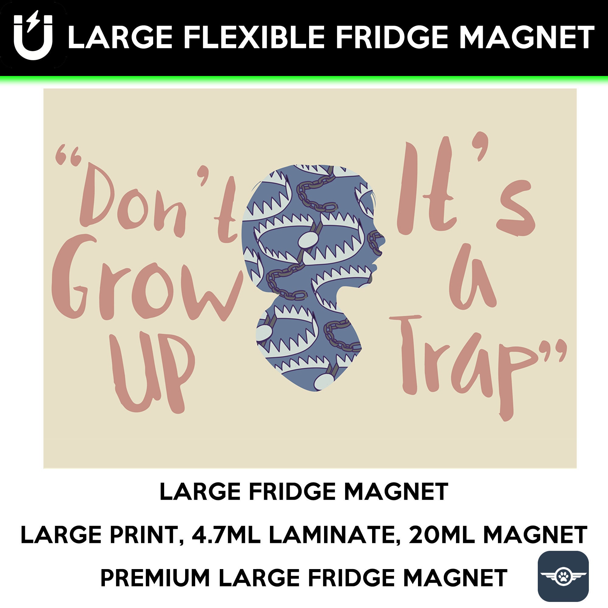 Don't grow up it's a trap inspirational fridge magnet 6.5 inch x 9 inch motivational premium large magnet Don't grow up it's a trap inspirational fridge magnet 6.5 inch x 9 inch motivational premium large magnet