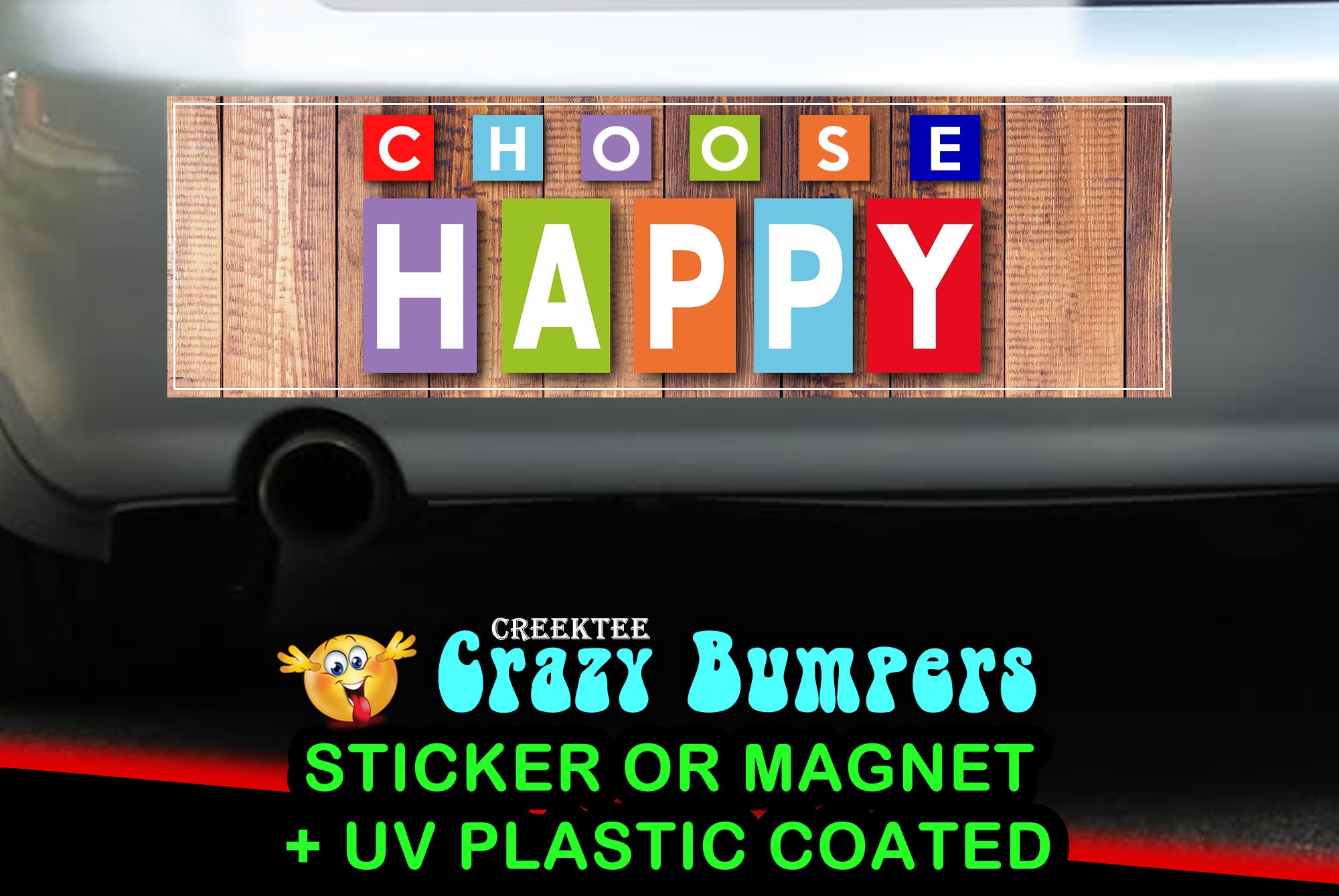 CAD$7.99 - Choose Happy 10 x 3 Bumper Sticker or Magnetic Bumper Sticker Available CAD$7.99 - Choose Happy 10 x 3 Bumper Sticker or Magnetic Bumper Sticker Available