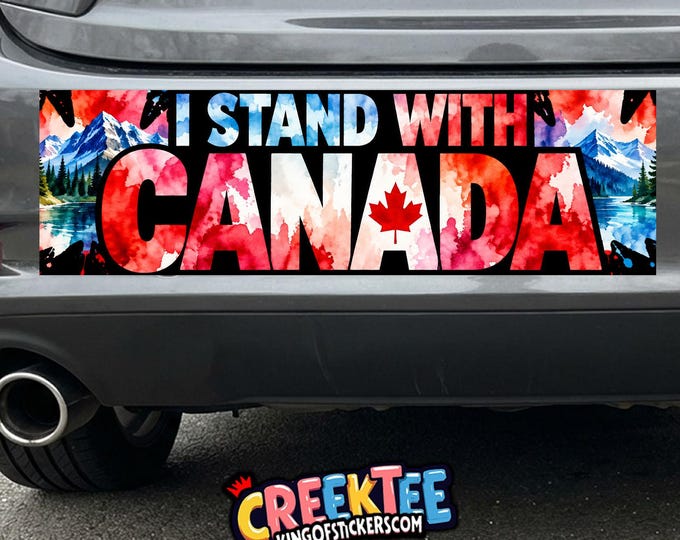 I Stand With Canada Bumper Sticker, Magnet, Vinyl Sticker, Window Cling or Magnet in UV Laminate Coating