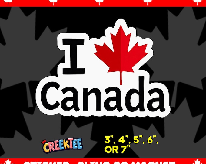 I Love Canada Vinyl Sticker, Window Cling or Magnet in UV Laminate Coating