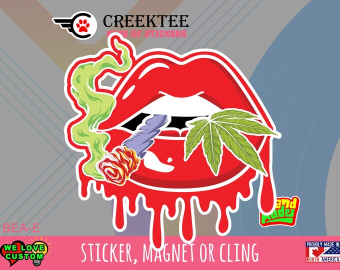 Lips Smoking Die-Cut Vinyl Sticker or Magnet or Window Cling in various sizes , 3" and up sizing coated with UV Laminate Premium