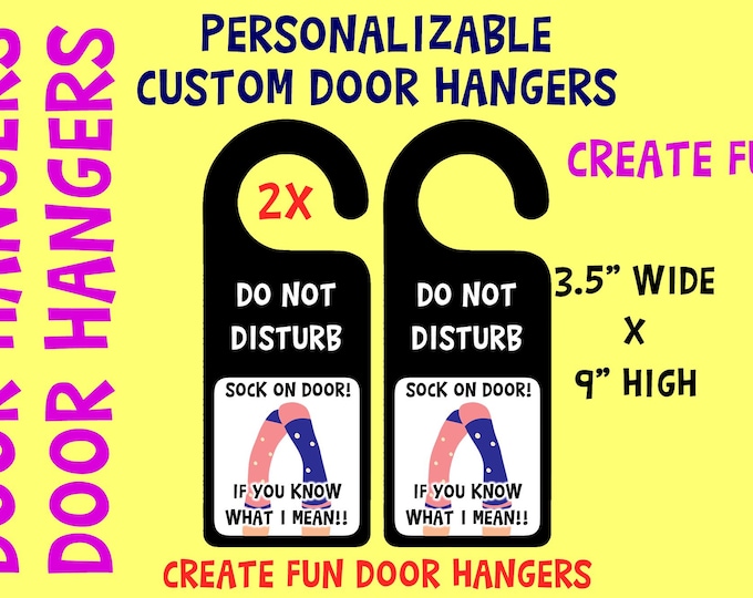 2x Custom Mylar Door Hangers, your photo or text, colors, customizable, Laminated , One Side Print with white back, 4 inch w. by 9 inch h.