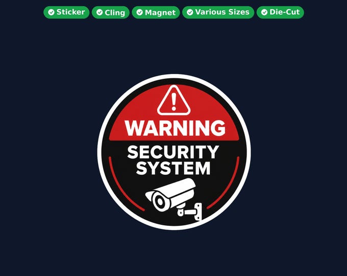 Security System Round Sticker, Magnet, Vinyl Sticker or Window Cling, UV Laminate Coating, laptop, water bottle, or 12x 2 inch round qty's