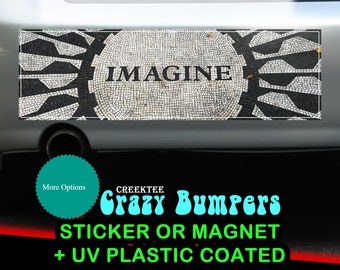 Imagine 10 x 3 Bumper Sticker or Magnet - Custom changes and orders welcomed!