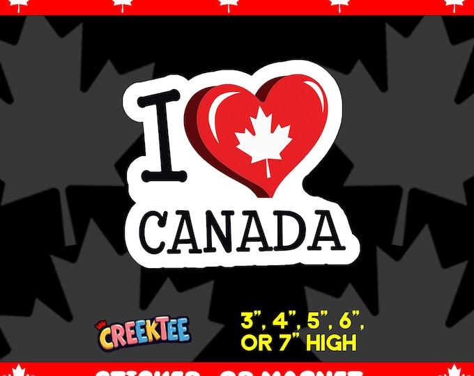 I Love Canada Bumper Sticker, Magnet, Vinyl Sticker or Window Cling, UV Laminate Coating, laptop, water bottle