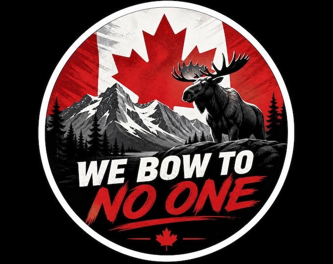 Canada We Bow To No One Round Bumper Sticker, Magnet, Vinyl Sticker or Window Cling, UV Laminate Coating, laptop, water bottle