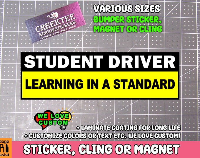 Student Driver Bumper Sticker, Magnet, or Window Cling