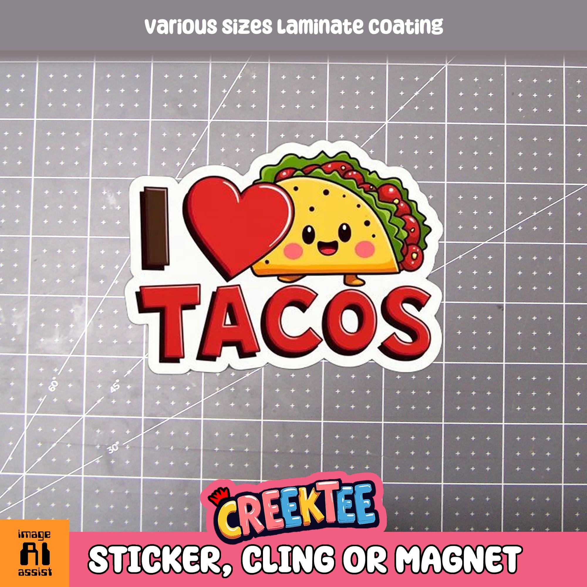 I Love Tacos Vinyl Sticker, Window Cling or Magnet in UV Laminate Coating