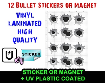 12x Vinyl Bullet Holes Sticker or Vinyl Magnet Laminated UV protection