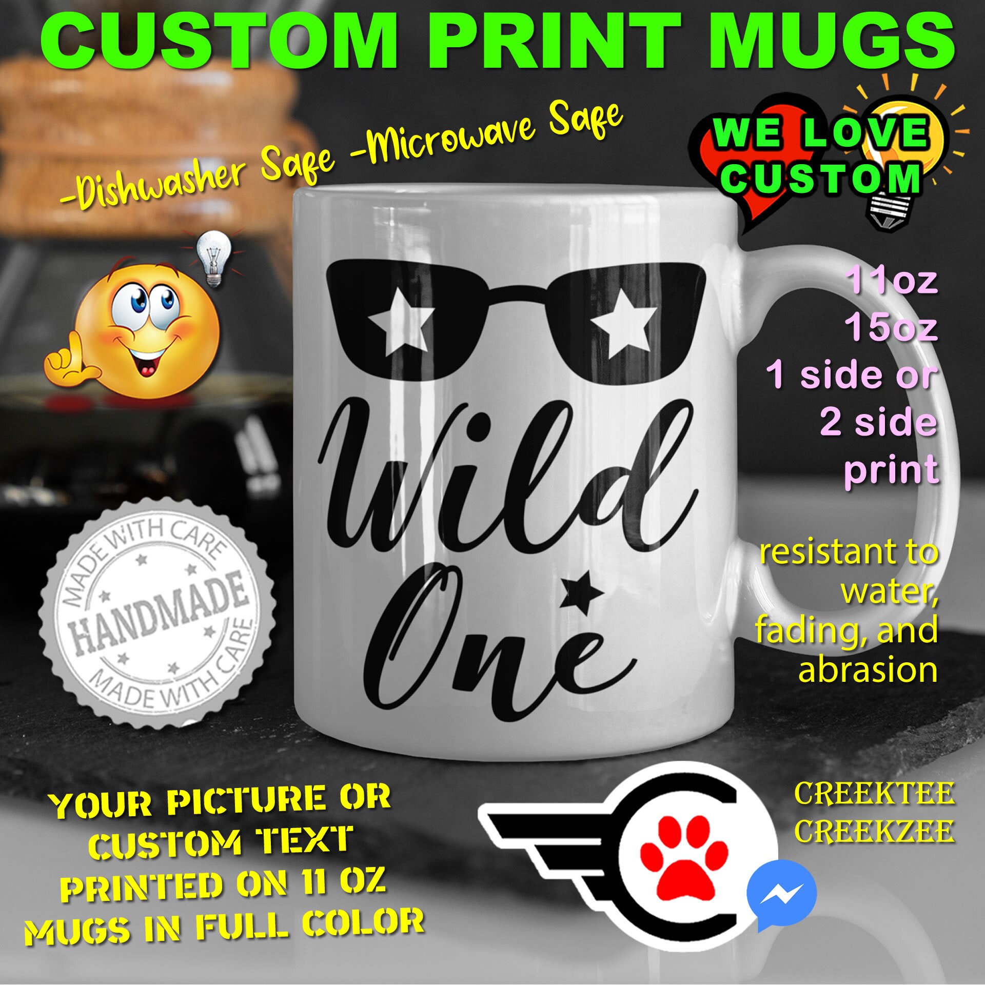 Wild One Coffee Mug or Your Logo or Custom Personalized Coffee Mugs, Your photo, image or text printed on a 11 or 15 oz White Mug