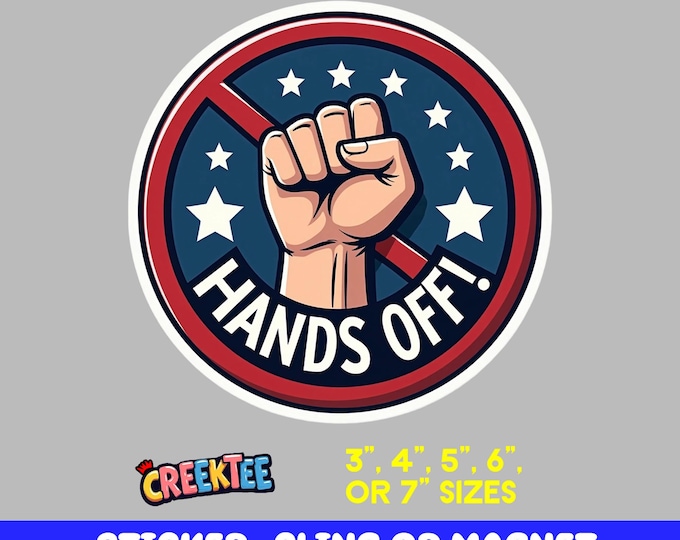 Hands Off! Bumper Sticker, Magnet, Vinyl Sticker or Window Cling, UV Laminate, laptop, bottle