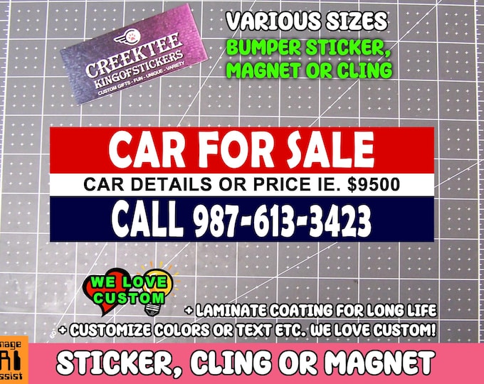 Custom Car For Sale Bumper Sticker, Magnet or Window Cling in Various Sizes Choose 10" for Standard Size