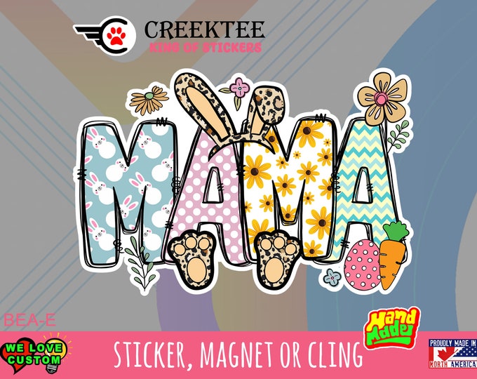 MAMA Rabbit Die-Cut Vinyl Sticker or Magnet or Window Cling in various sizes , 3" and up sizing coated with UV Laminate Premium