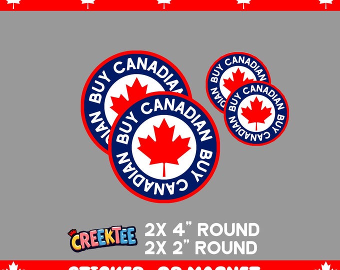 4x Pack, Buy Canadian Round Bumper Sticker, Magnet, Vinyl Sticker or Magnet in UV Laminate Coating, 2x 4 inches round plus 2x 2 inches round