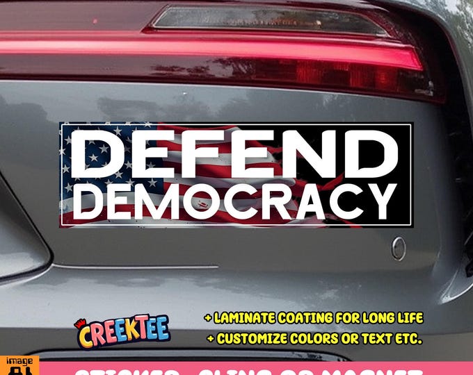 Defend Democracy Bumper Sticker, Magnet or Window Cling in Various Sizes Choose 10" for Standard Size