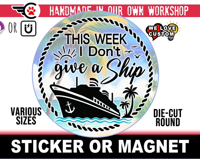 Large Cruise Door Magnet or Sticker - Cruise Ship Door, Fridge, Laptop, etc... 4", 5", 6", 7", 8' premium large magnet + UV laminate coating