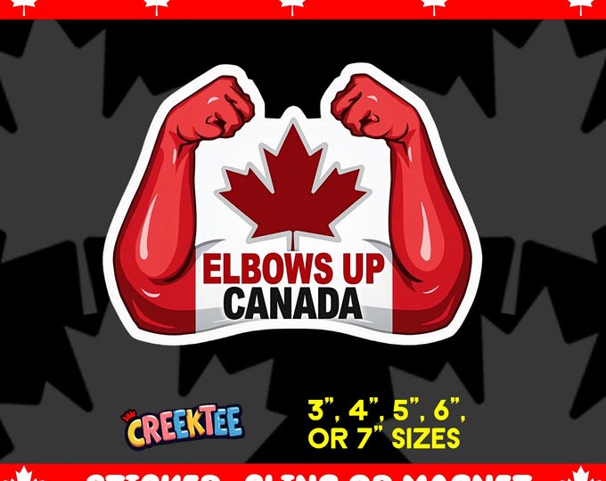 Elbows Up Canada Bumper Sticker, Magnet, Vinyl Sticker or Window Cling, UV Laminate Coating, laptop, water bottle