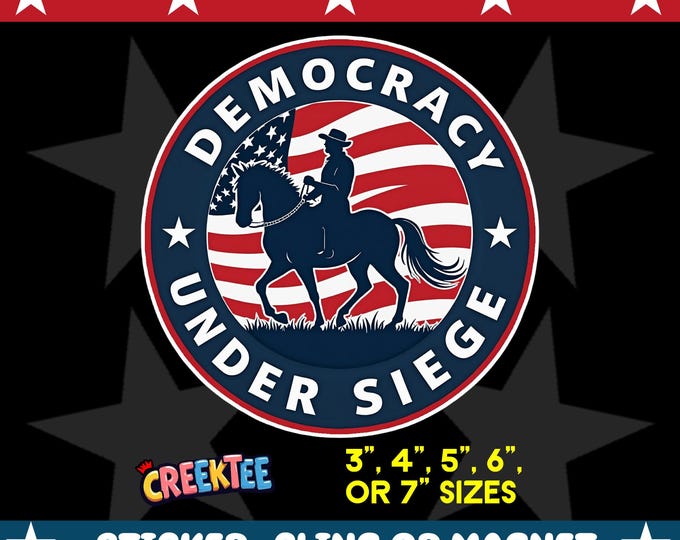 Democracy Under Siege Round Bumper Sticker, Magnet, Vinyl Sticker or Window Cling, UV Laminate Coating, laptop, water bottle
