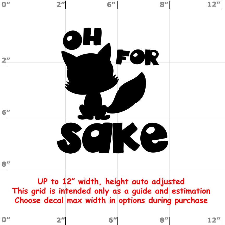 Oh For Fox Sake - Fun Decals various sizes and colors - colours Oh For Fox Sake - Fun Decals various sizes and colors - colours