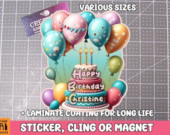 Happy Birthday Vinyl Sticker, Magnet or Cling in Various Sizes, coated in Laminate and personalized text
