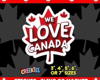 We Love Canada Bumper Sticker, Magnet, Vinyl Sticker or Window Cling, UV Laminate Coating, laptop, water bottle